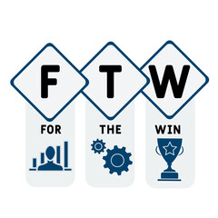 FTW - For The Win acronym. business concept background.  vector illustration concept with keywords and icons. lettering illustration with icons for web banner, flyer, landing