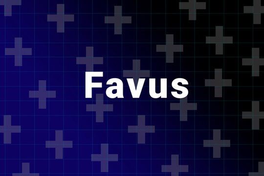Favus disease Illustration. Favus title on medical background. Dark blue gradient behind the Favus logo. Medical crosses symbolize human health
