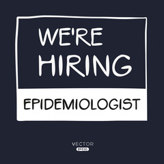 Obraz premium We are hiring (Epidemiologist), vector illustration.