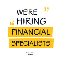 Fototapeta na wymiar We are hiring (Financial Specialists), vector illustration.