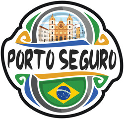 Porto Seguro Brazil Flag Travel Souvenir Sticker Skyline Landmark Logo Badge Stamp Seal Emblem Coat of Arms Vector Illustration SVG EPS