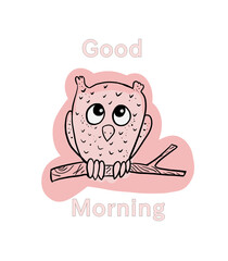 Good morning inscription with an owl illustration
