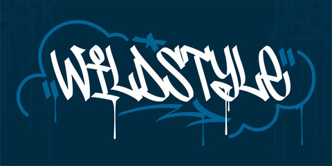 Abstract Hip Hop Hand Written Urban Street Art Graffiti Style Word Wildstyle Vector Illustration Template - obrazy, fototapety, plakaty