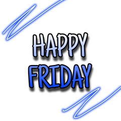 Title:&nbsp;Illustration of Happy Friday blue text written on white background with neon effect