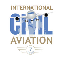 International Civil Aviation Day, White airplane on blue civilian text and globe. Aviation badge with date inside.