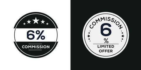 Fototapeta na wymiar 6% Commission limited offer, Vector label.