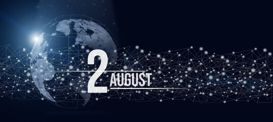 Obraz na płótnie Canvas August 2nd. Day 2 of month, Calendar date. Calendar day hologram of the planet earth in blue gradient style. Global futuristic communication network. Summer month, day of the year concept.