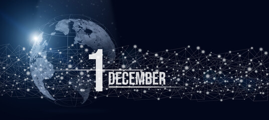 December 1st . Day 1 of month, Calendar date. Calendar day hologram of the planet earth in blue gradient style. Global futuristic communication network. Winter month, day of the year concept.