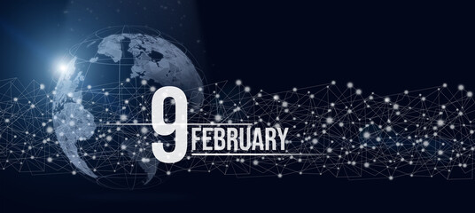 February 9th. Day 9 of month, Calendar date. Calendar day hologram of the planet earth in blue gradient style. Global futuristic communication network. Winter month, day of the year concept.