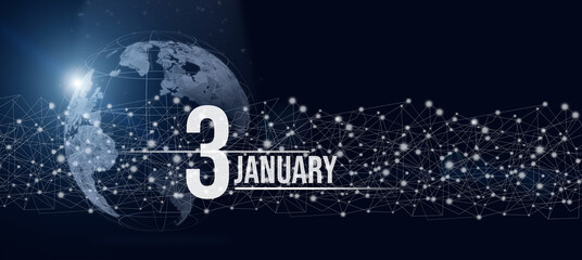 January 3rd. Day 3 of month, Calendar date. Calendar day hologram of the planet earth in blue gradient style. Global futuristic communication network. Winter month, day of the year concept.