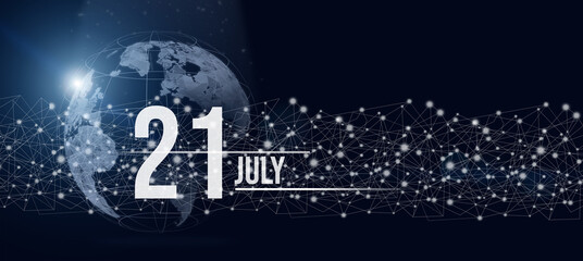 Obraz na płótnie Canvas July 21st . Day 21 of month, Calendar date. Calendar day hologram of the planet earth in blue gradient style. Global futuristic communication network. Summer month, day of the year concept.