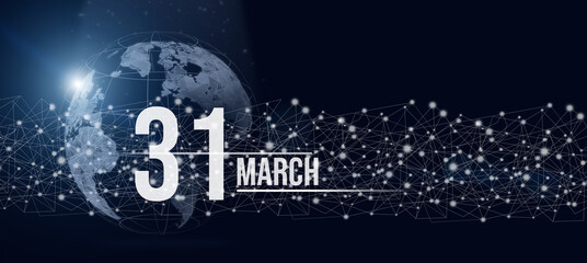 March 31st . Day 31 of month, Calendar date. Calendar day hologram of the planet earth in blue gradient style. Global futuristic communication network. Spring month, day of the year concept.