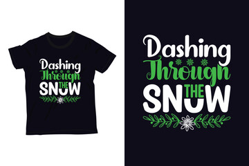 dashing through the snow t-shirt design