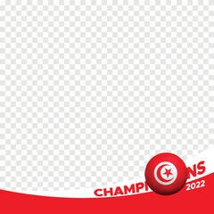 2022 champions tunisia world football championship profil picture frame fan support banner for social media