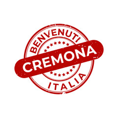 Welcome to Italy-Cremona. In italian language Benvenuti a Cremona, Italia. Stamp.