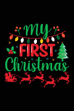 My First Christmas T-Shirt Design, Christmas Typography T-Shirt, Santa T-shirt Design, Christmas Sweaters, Ugly, Christmas T-Shirts Amazon.