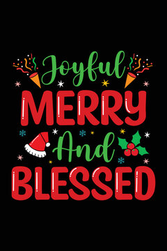 Joyful Merry And Blessed Christmas T-Shirt Design, Christmas Typography T-Shirt, Santa T-shirt Design, Christmas Sweaters, Ugly, Christmas T-Shirts Amazon.