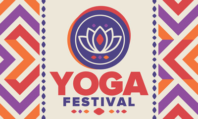 Yoga Festival. Healthy Living. An event to explore yourself and find harmony. Meditations, fitness exercises and work on the balance of mind and body. Yoga workout. Lotus flower. Vector poster