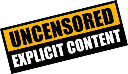 Uncensored explicit content warning banner