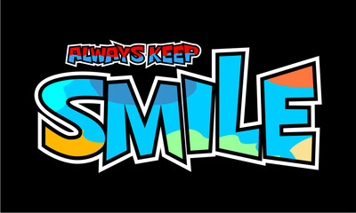 Motivational Typography Design, Inspirational, Colorful.
Vector image of a design containing a motivational, inspirational or slogan sentence. Can be printed on t-shirts and other media.
