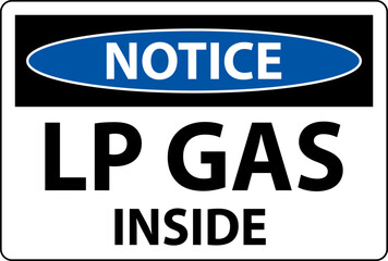 Notice Sign LP Gas Inside On White Background