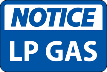 Notice Sign LP Gas On White Background