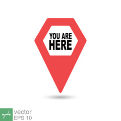 You are here location icon. Simple flat style. Map pin sign, destination mark, pointer badge, gps, navigation concept. Vector illustration isolated on white background. EPS 10.