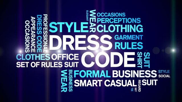 Dress Code animated tag word cloud;text design animation kinetic typography seamless loop.