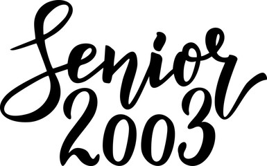 Senior 2023 calligraphy logo. Hand sketched lettering for greeting cards, invitations. Text for graduation design, congratulation event