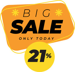 Twenty one 21 percent big sales only today banner label yellow