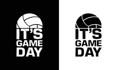 It's Game Day Volleyball Quote T shirt design, typography