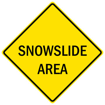 Snow emergency diamond sign snow slide area