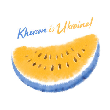 Kherson is Ukraine. Watercolor drawing of a yellow-blue watermelon. Ukrainian flag. Patriotic drawing.