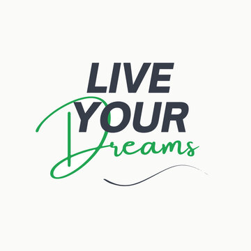 Inspirational life quote - Live your dreams vector
