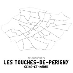 LES TOUCHES-DE-PERIGNY Seine-et-Marne. Minimalistic street map with black and white lines.