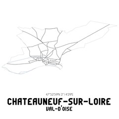 CHATEAUNEUF-SUR-LOIRE Val-d'Oise. Minimalistic street map with black and white lines.