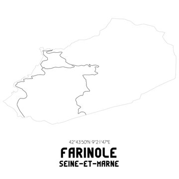 FARINOLE Seine-et-Marne. Minimalistic street map with black and white lines.
