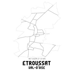 ETROUSSAT Val-d'Oise. Minimalistic street map with black and white lines.