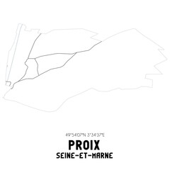 PROIX Seine-et-Marne. Minimalistic street map with black and white lines.
