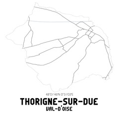 THORIGNE-SUR-DUE Val-d'Oise. Minimalistic street map with black and white lines.