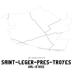 SAINT-LEGER-PRES-TROYES Val-d'Oise. Minimalistic street map with black and white lines.