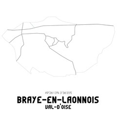 BRAYE-EN-LAONNOIS Val-d'Oise. Minimalistic street map with black and white lines.