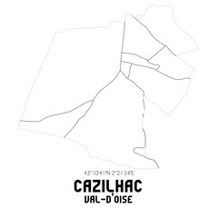 CAZILHAC Val-d'Oise. Minimalistic street map with black and white lines.