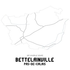 BETTELAINVILLE Pas-de-Calais. Minimalistic street map with black and white lines.