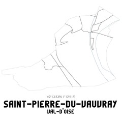 SAINT-PIERRE-DU-VAUVRAY Val-d'Oise. Minimalistic street map with black and white lines.