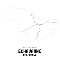 ECHAVANNE Val-d'Oise. Minimalistic street map with black and white lines.