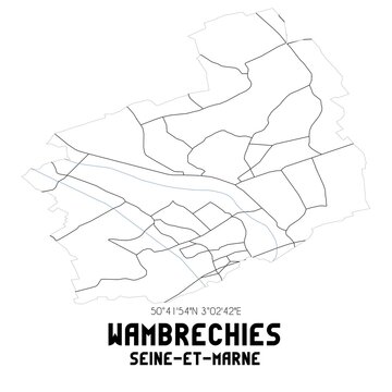 WAMBRECHIES Seine-et-Marne. Minimalistic street map with black and white lines.