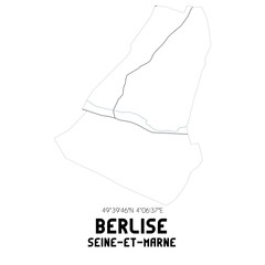 BERLISE Seine-et-Marne. Minimalistic street map with black and white lines.