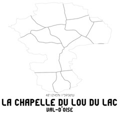 LA CHAPELLE DU LOU DU LAC Val-d'Oise. Minimalistic street map with black and white lines.