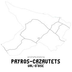 PAYROS-CAZAUTETS Val-d'Oise. Minimalistic street map with black and white lines.